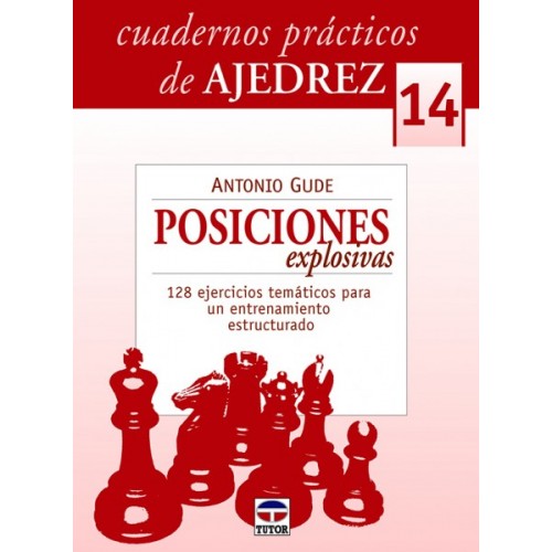 CUADERNOS AJEDREZ 14 POSICIONES EXPLOSIVAS